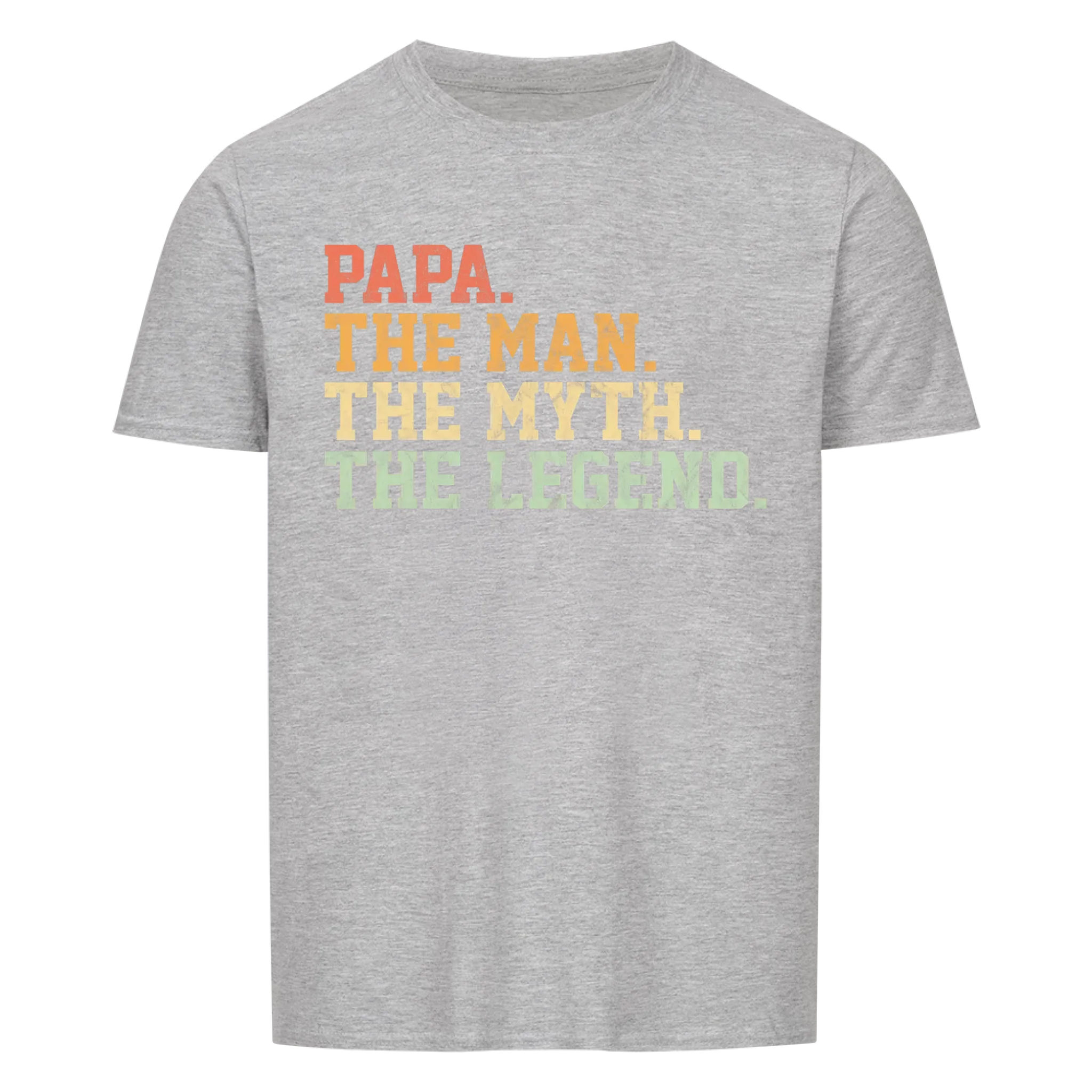 Papa. Shirt Man Myth Legend#1