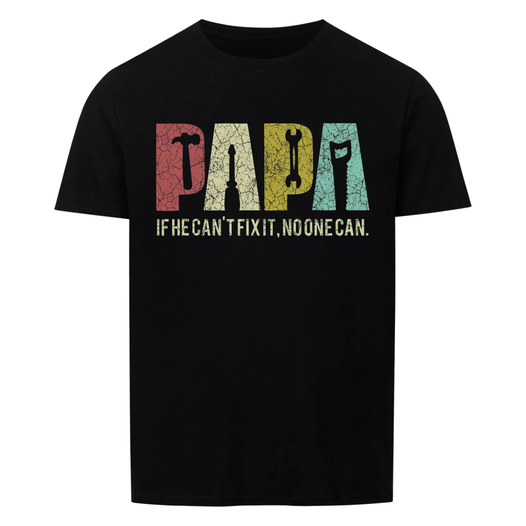 Papa. Fix it Shirt