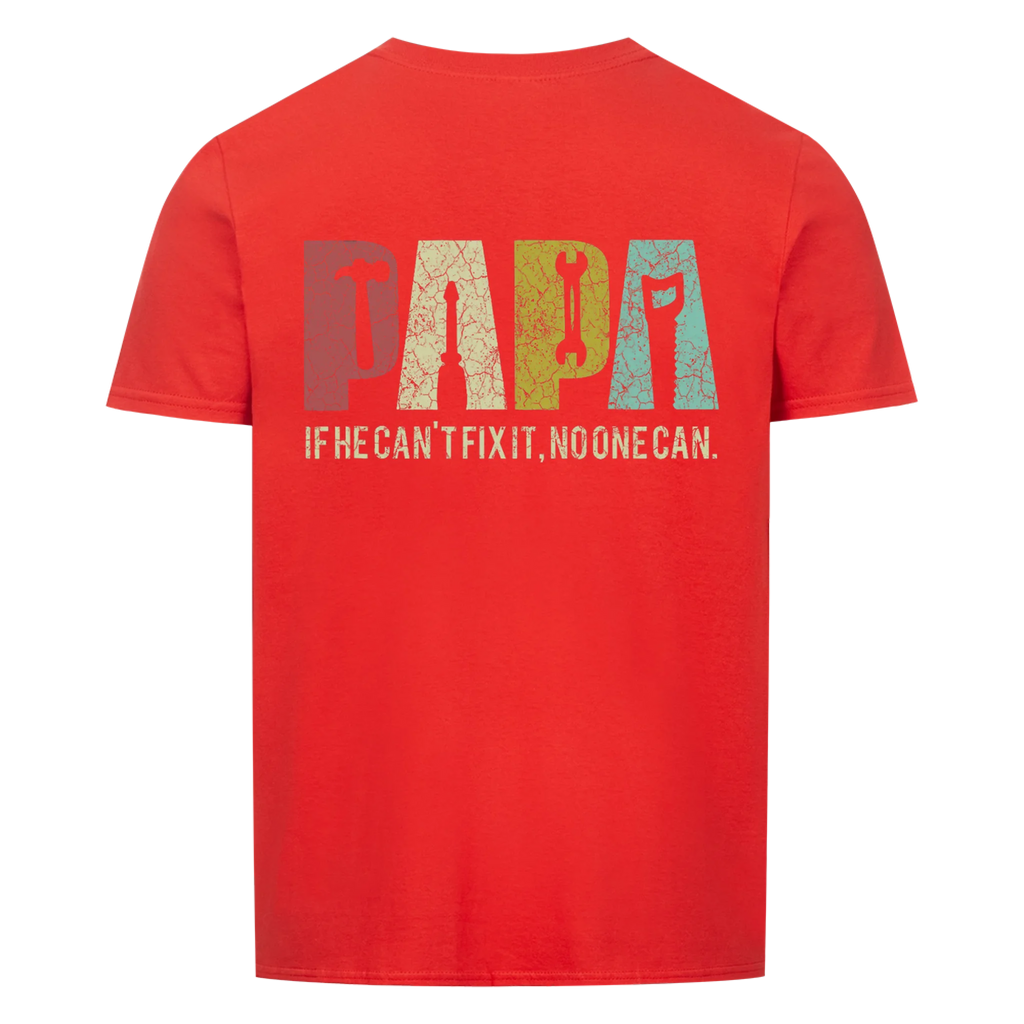 Papa. Fix it Shirt