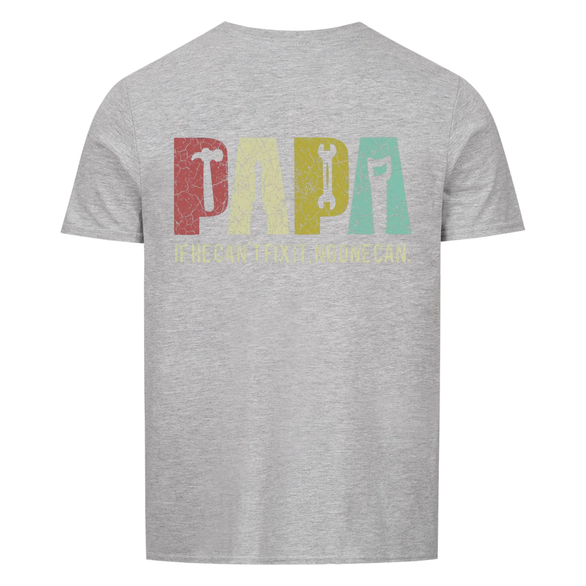 Papa. Fix it Shirt