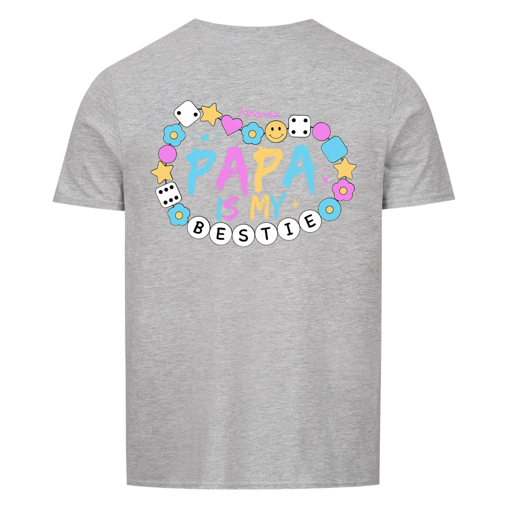 Papa is my Bestie Shirt