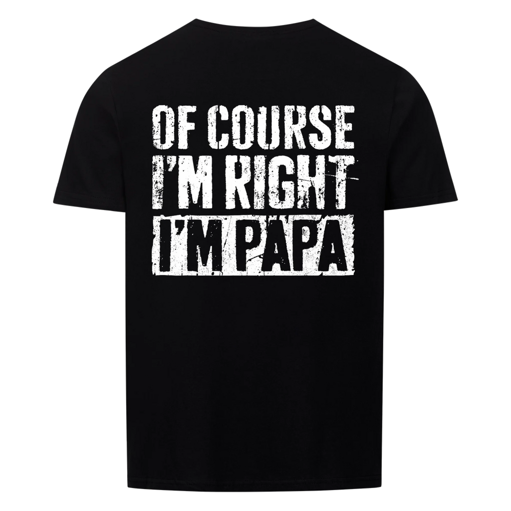 Dad Always Right - Shirt
