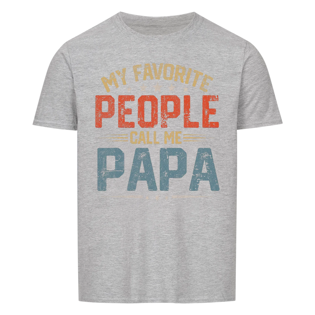 Papa Call me Papa - Shirt