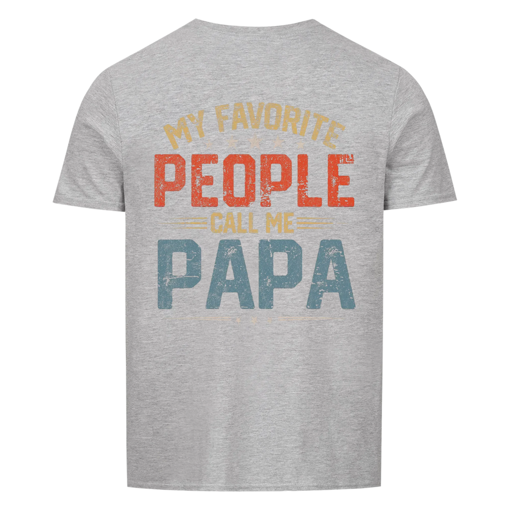 Papa Call me Papa - Shirt