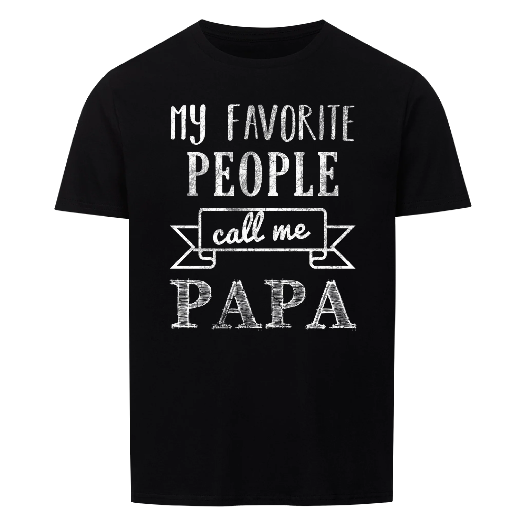Papa - Favorite People - Shirt
