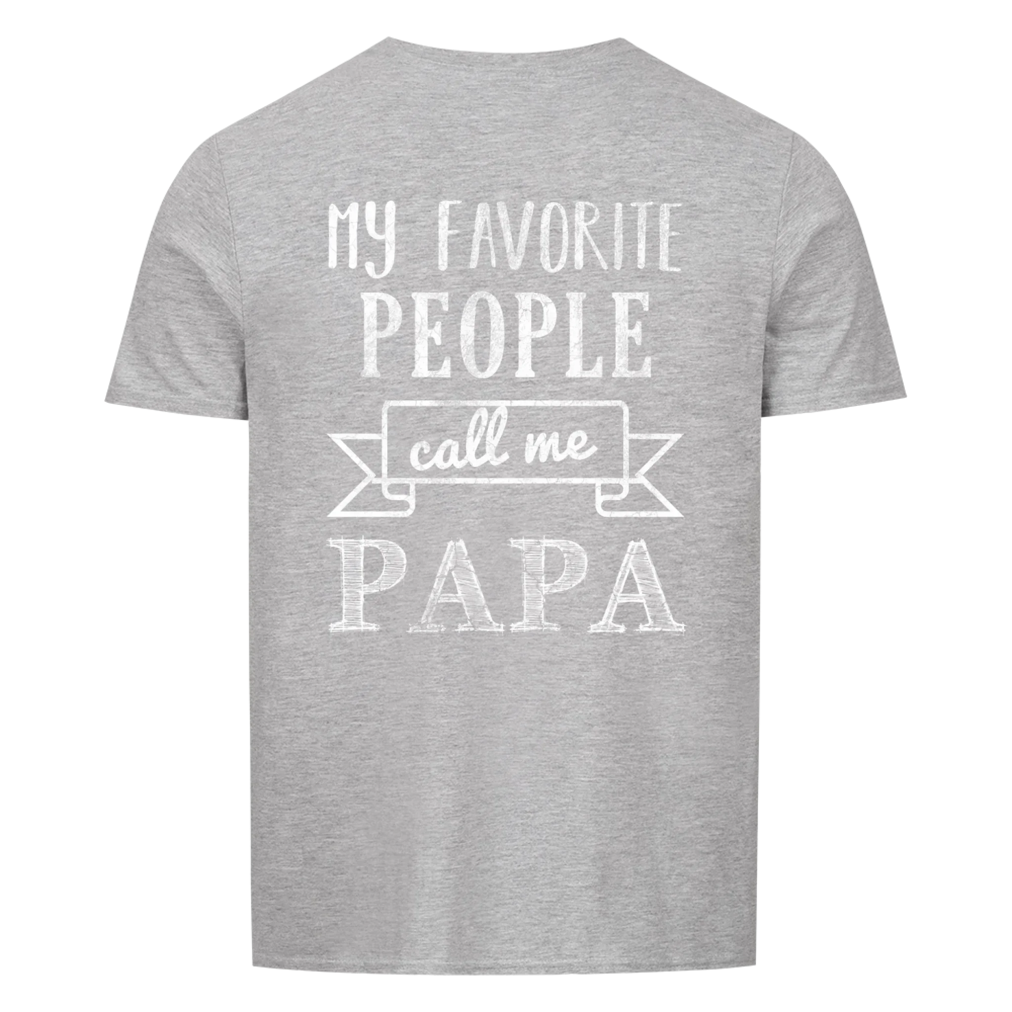 Papa - Favorite People - Shirt