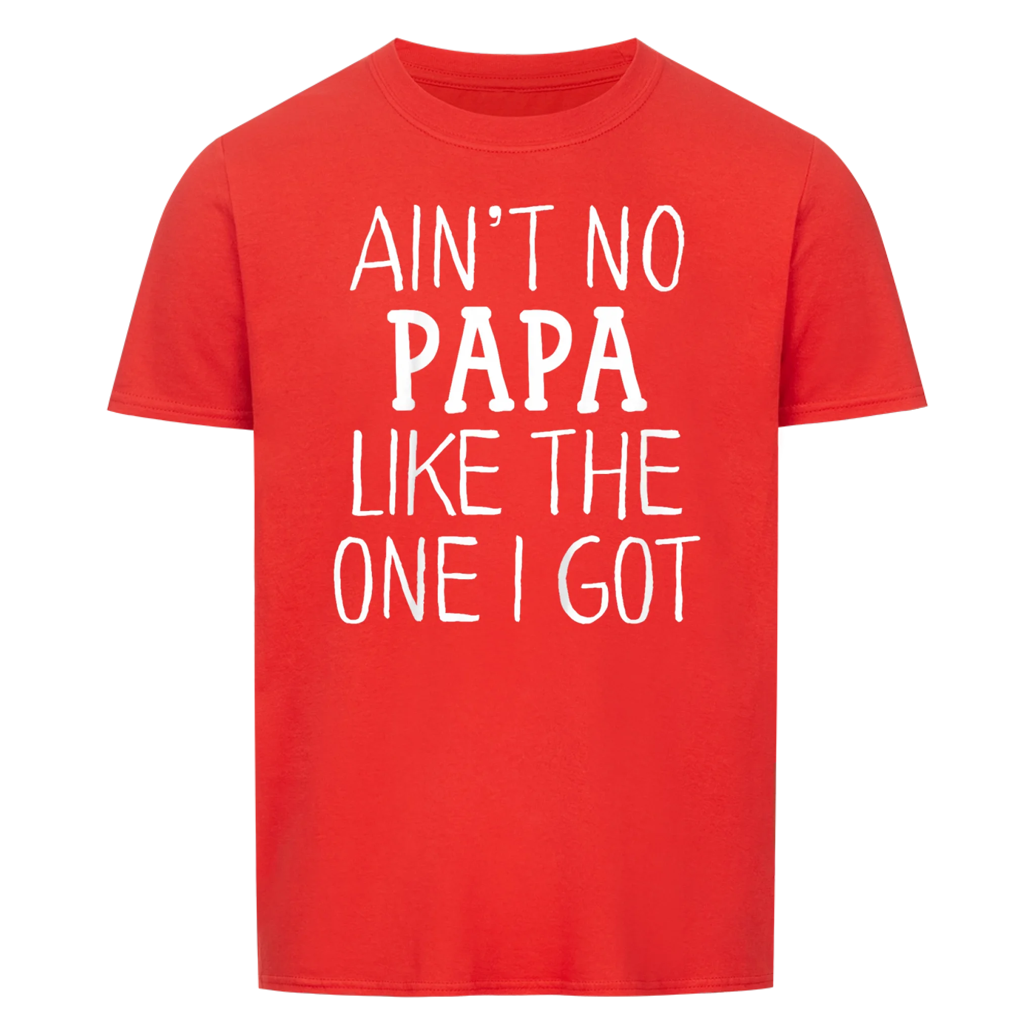 Papa Like One I Got - Shirt