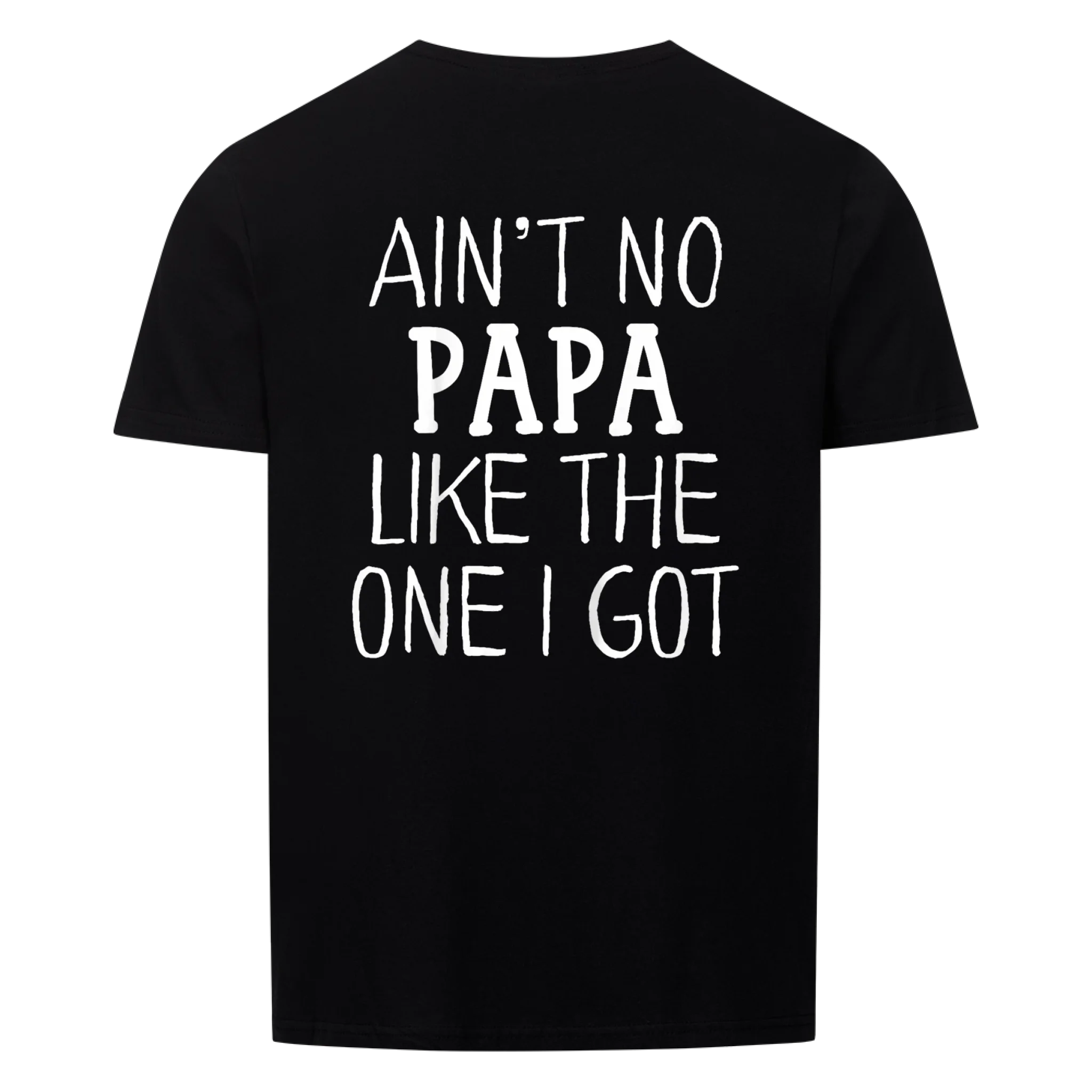 Papa Like One I Got - Shirt