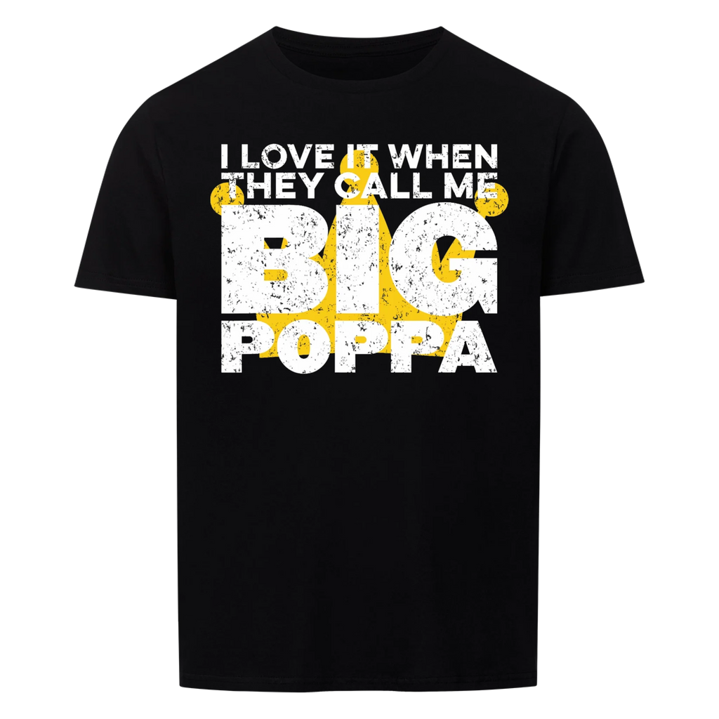 Papa BIG Poppa - Shirt