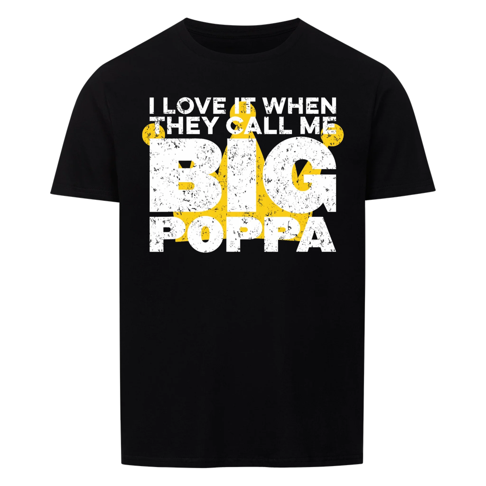 Papa BIG Poppa - Shirt