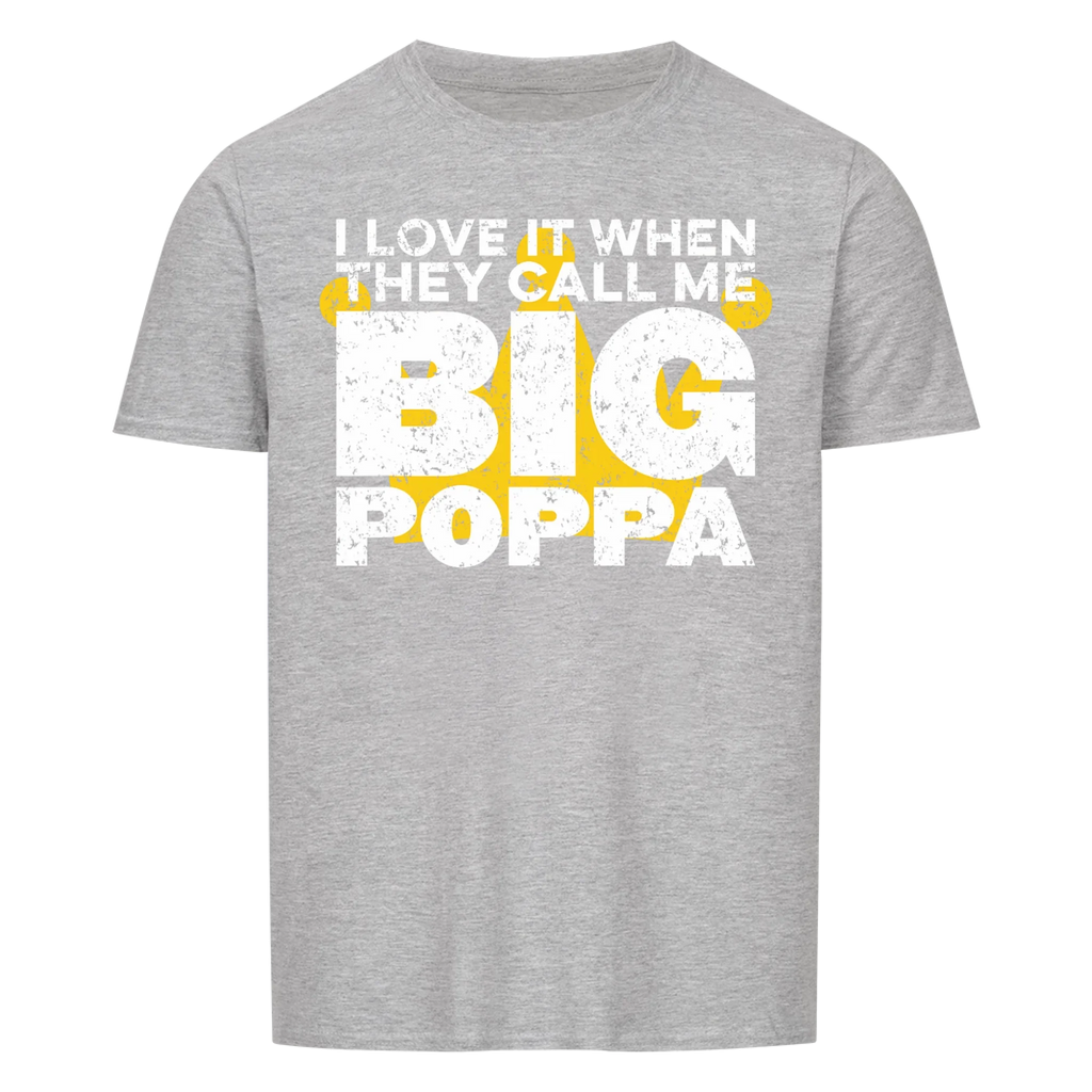 Papa BIG Poppa - Shirt