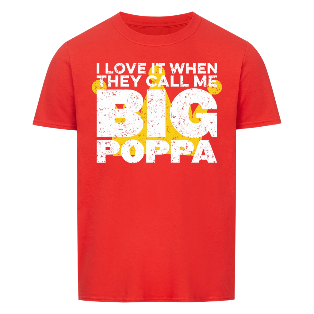 Papa BIG Poppa - Shirt
