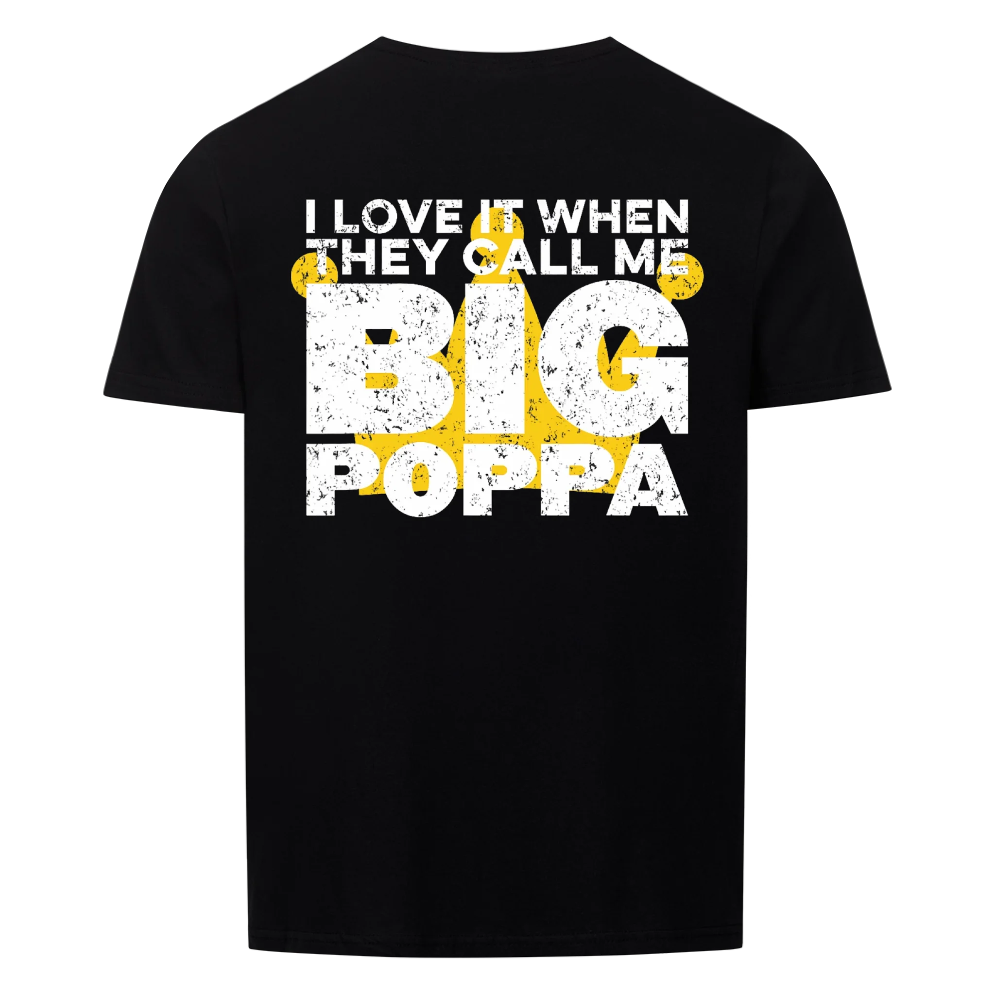 Papa BIG Poppa - Shirt