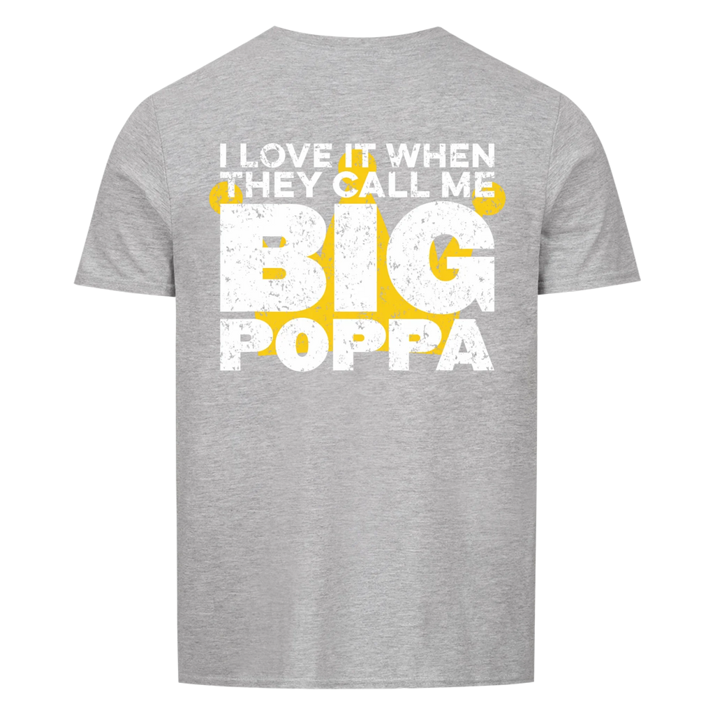 Papa BIG Poppa - Shirt