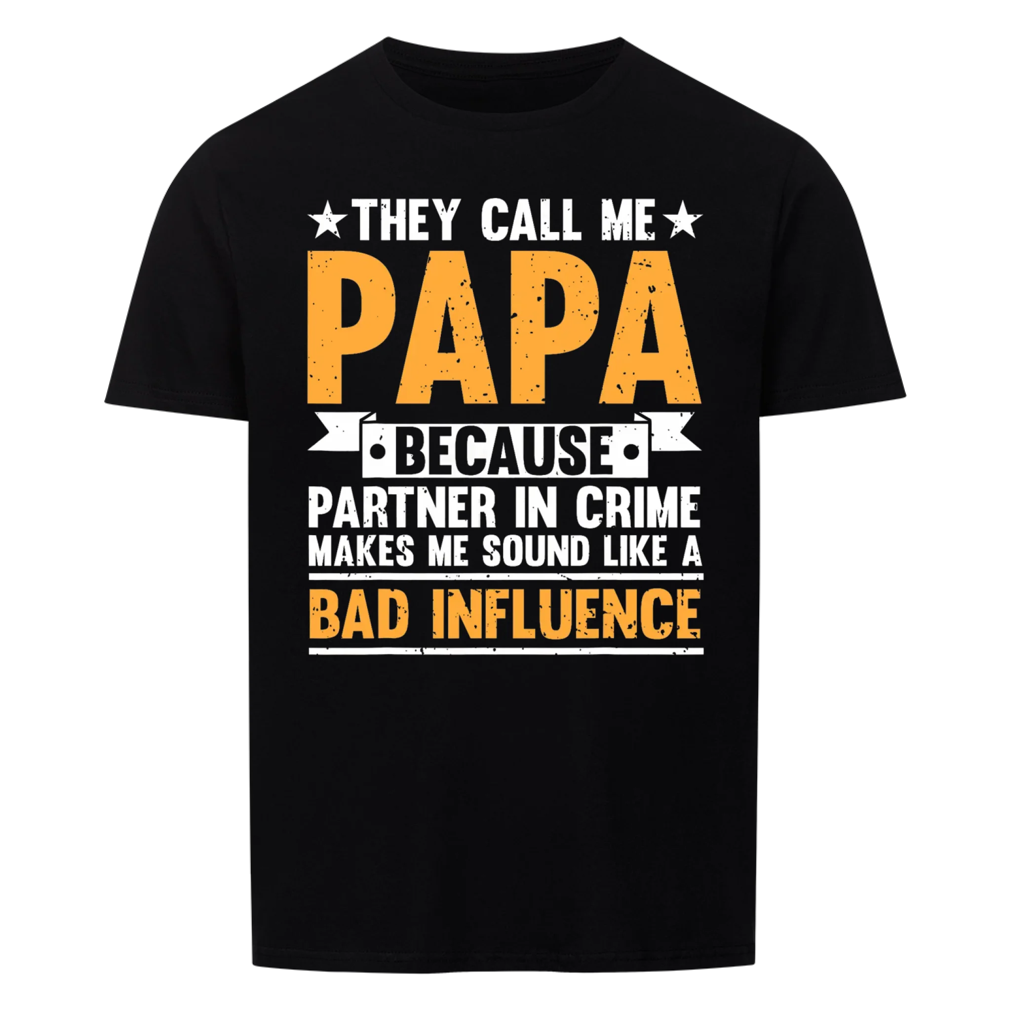 Papa Bad Influence - Shirt