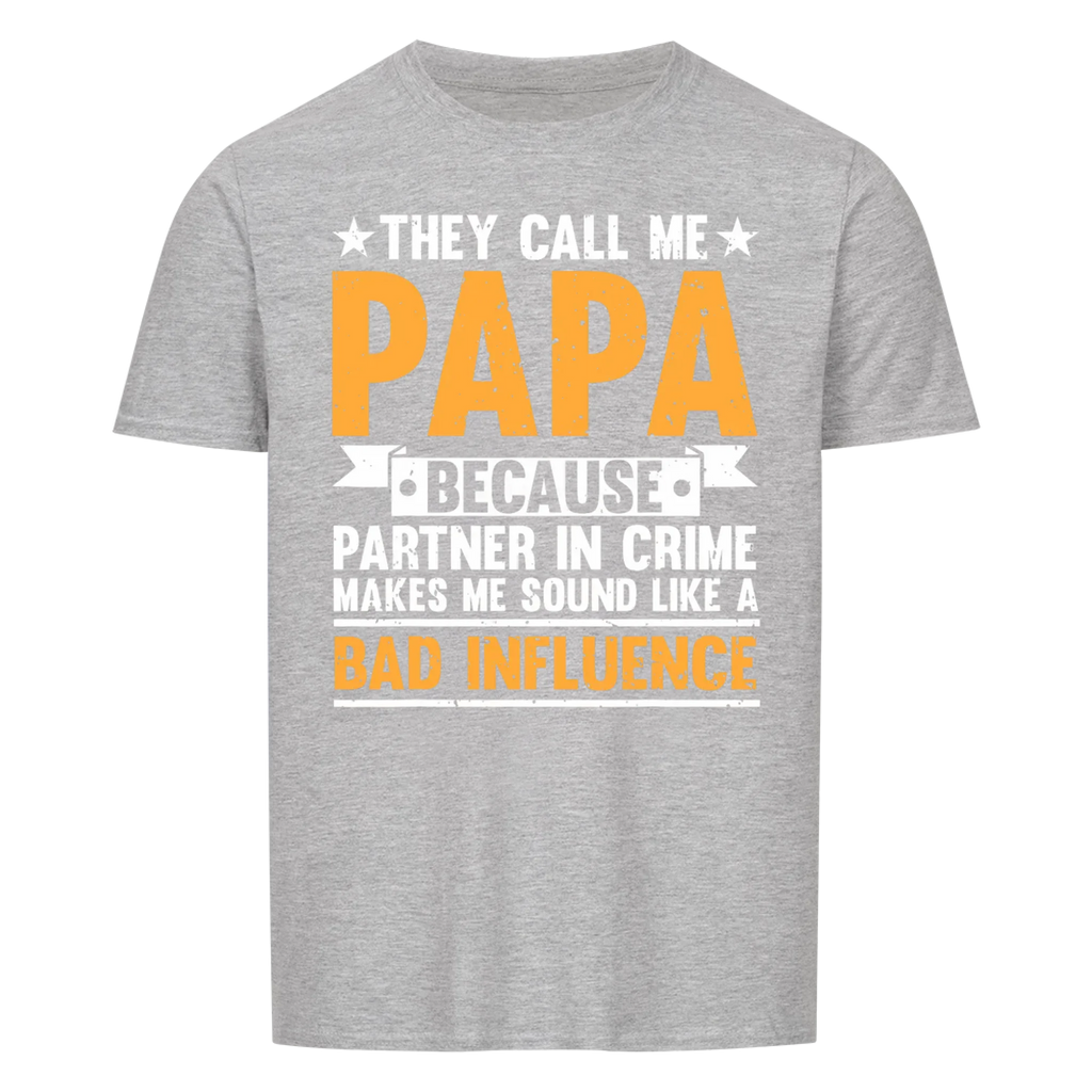 Papa Bad Influence - Shirt