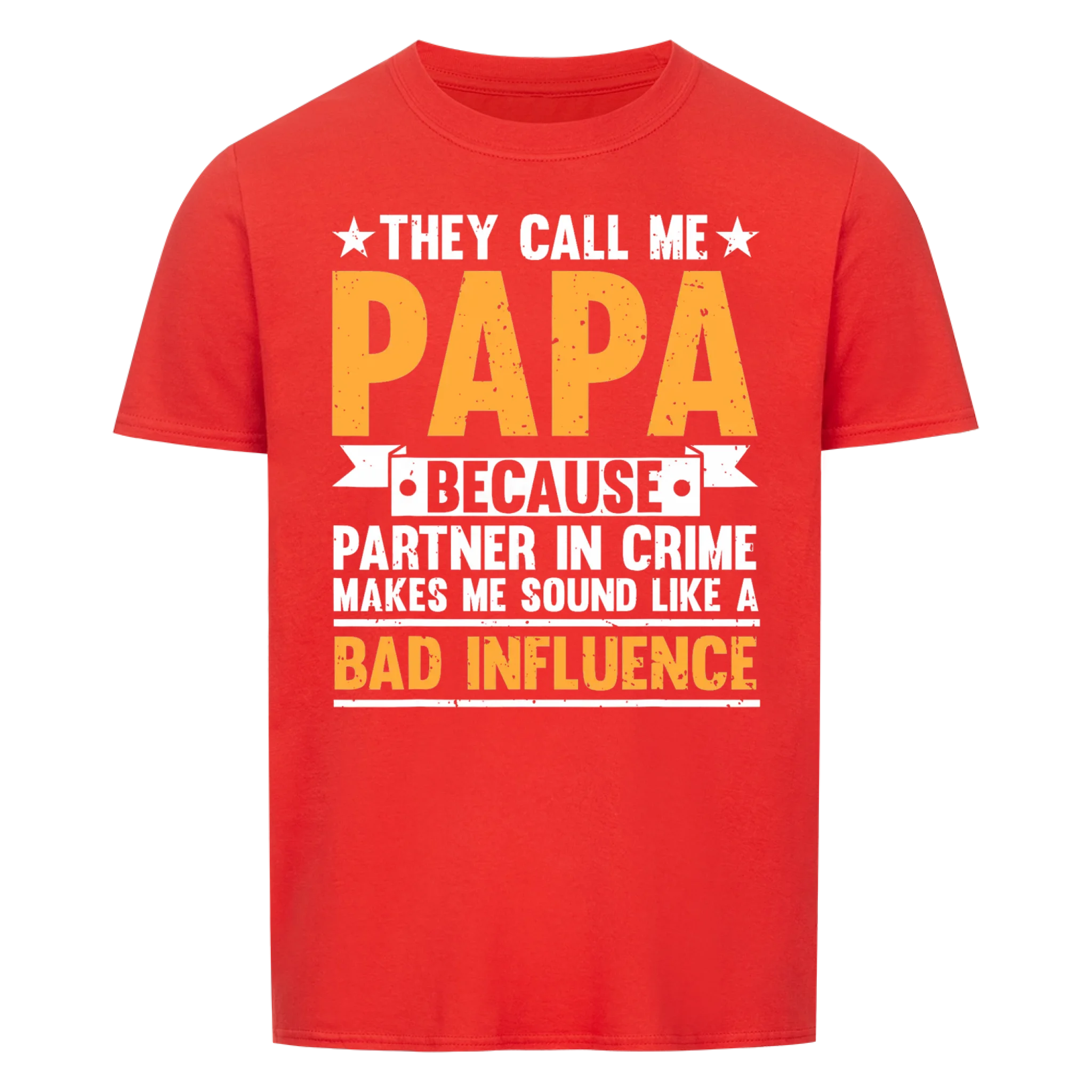 Dad Bad Influence - Shirt