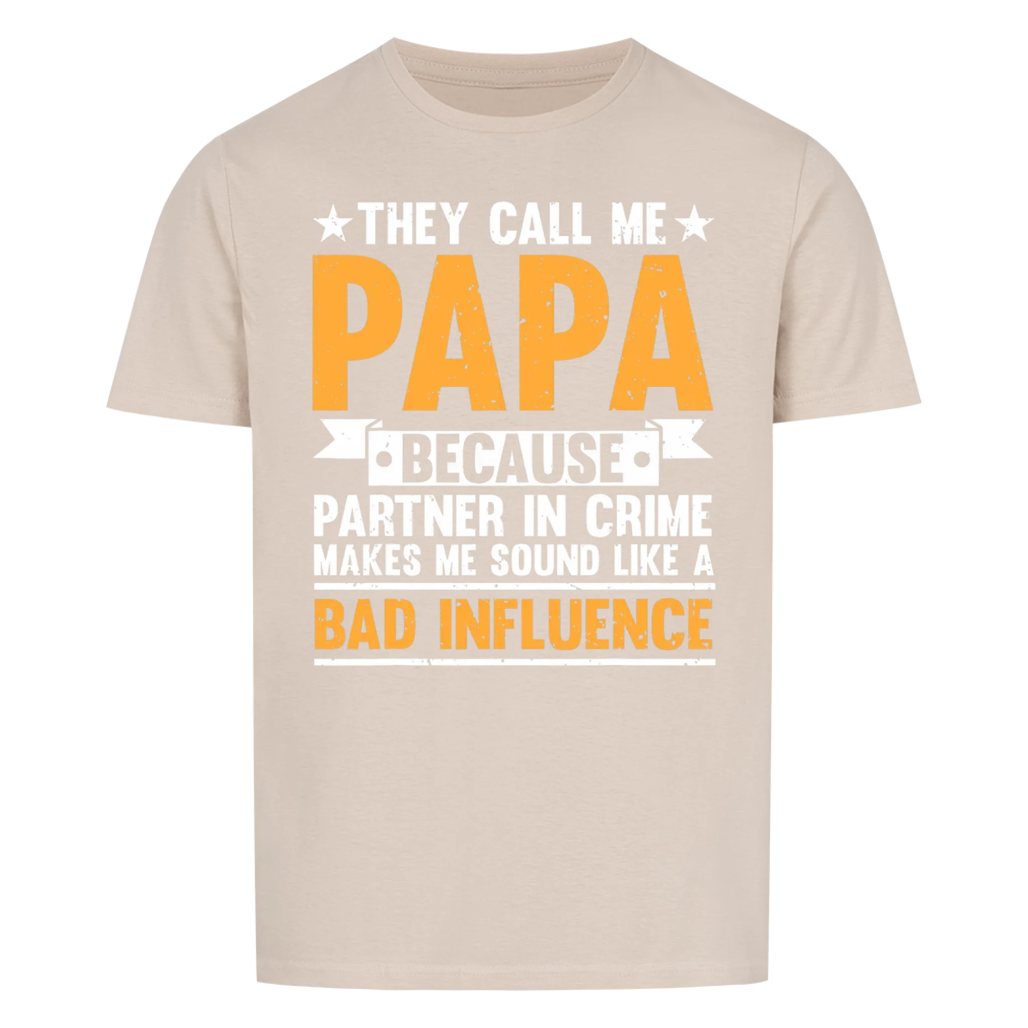 Papa Bad Influence - Shirt