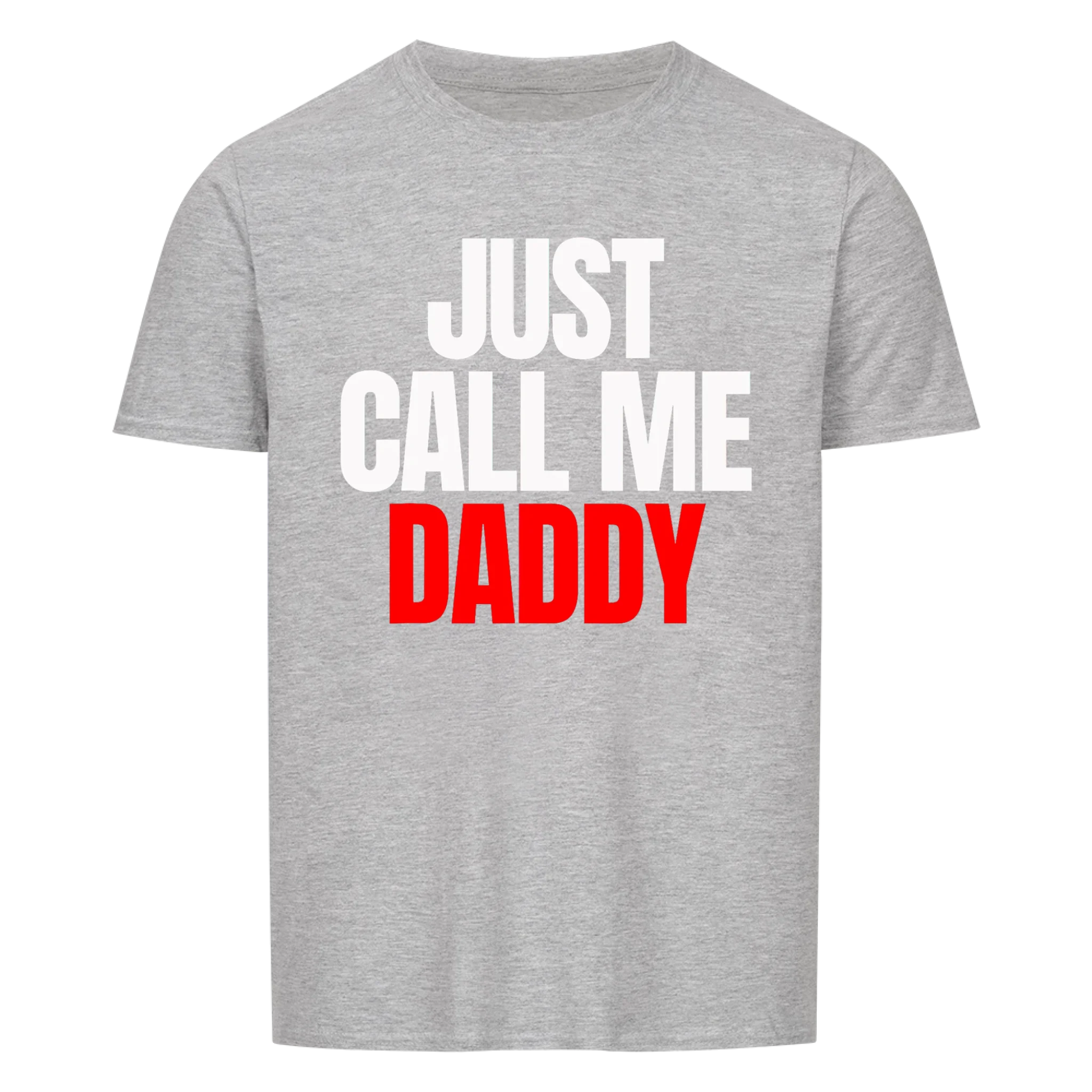 Papa Call Me Daddy - Shirt