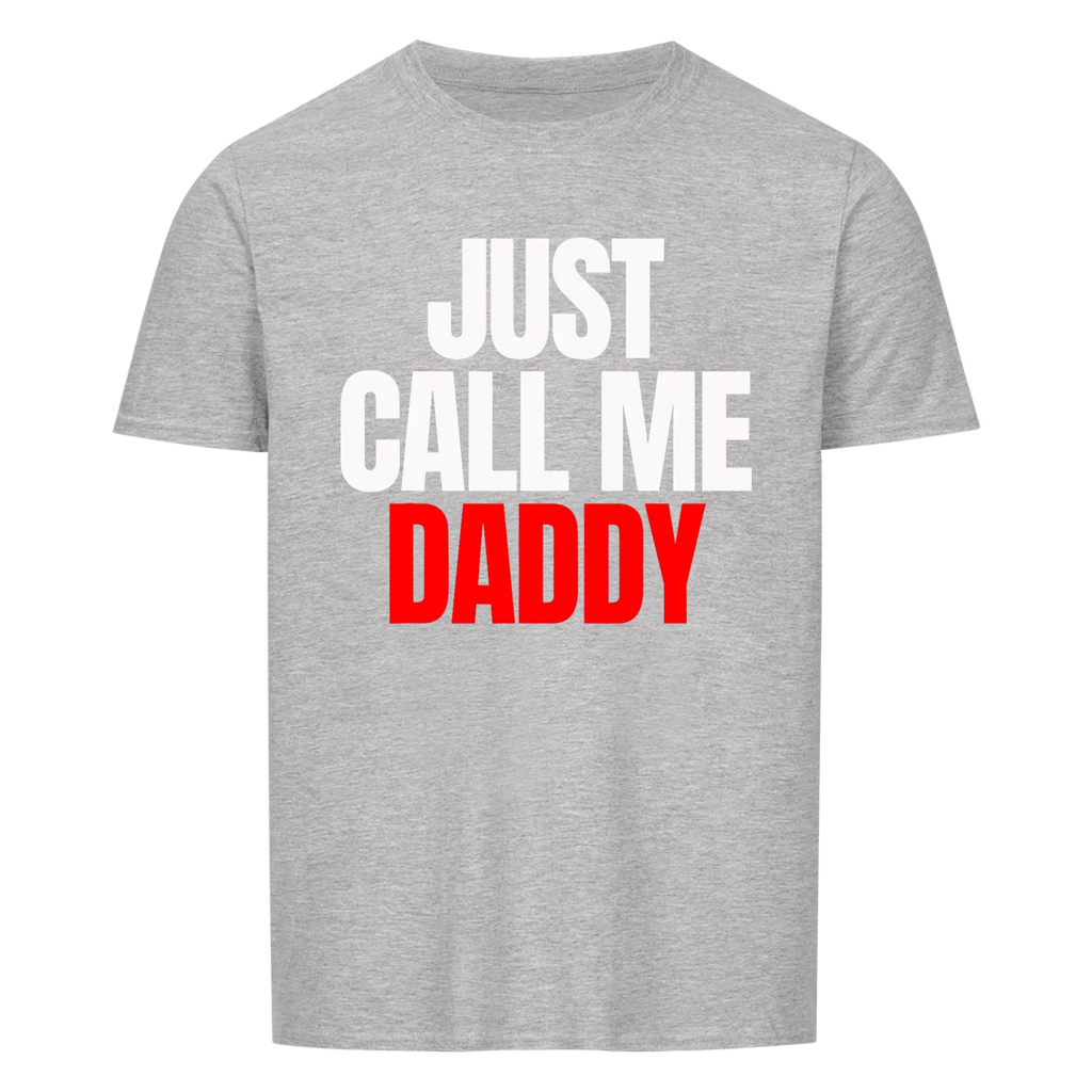 Papa Call Me Daddy - Shirt