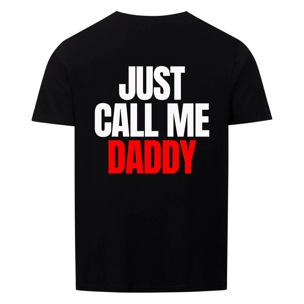 Papa Call Me Daddy - Shirt
