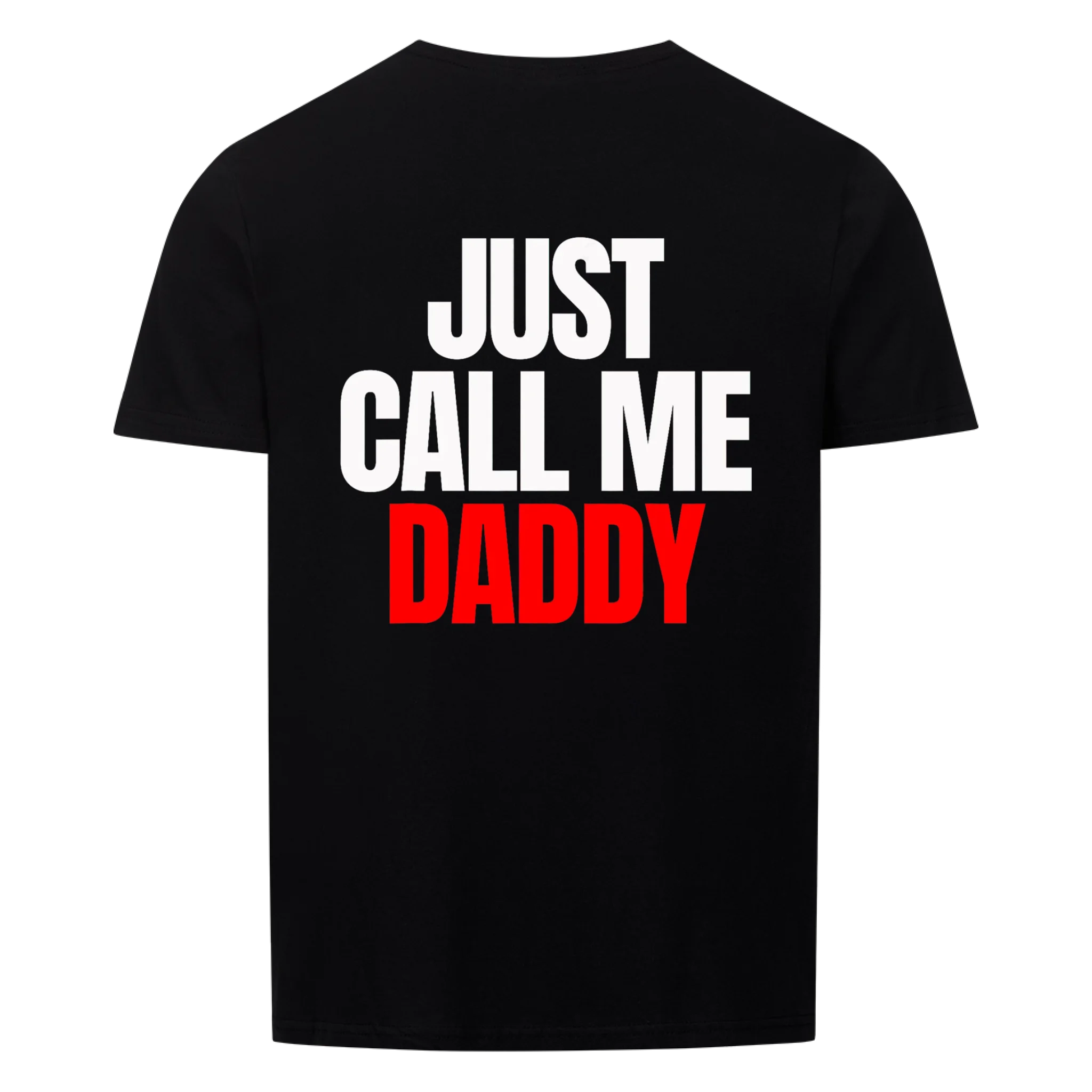Papa Call Me Daddy - Shirt
