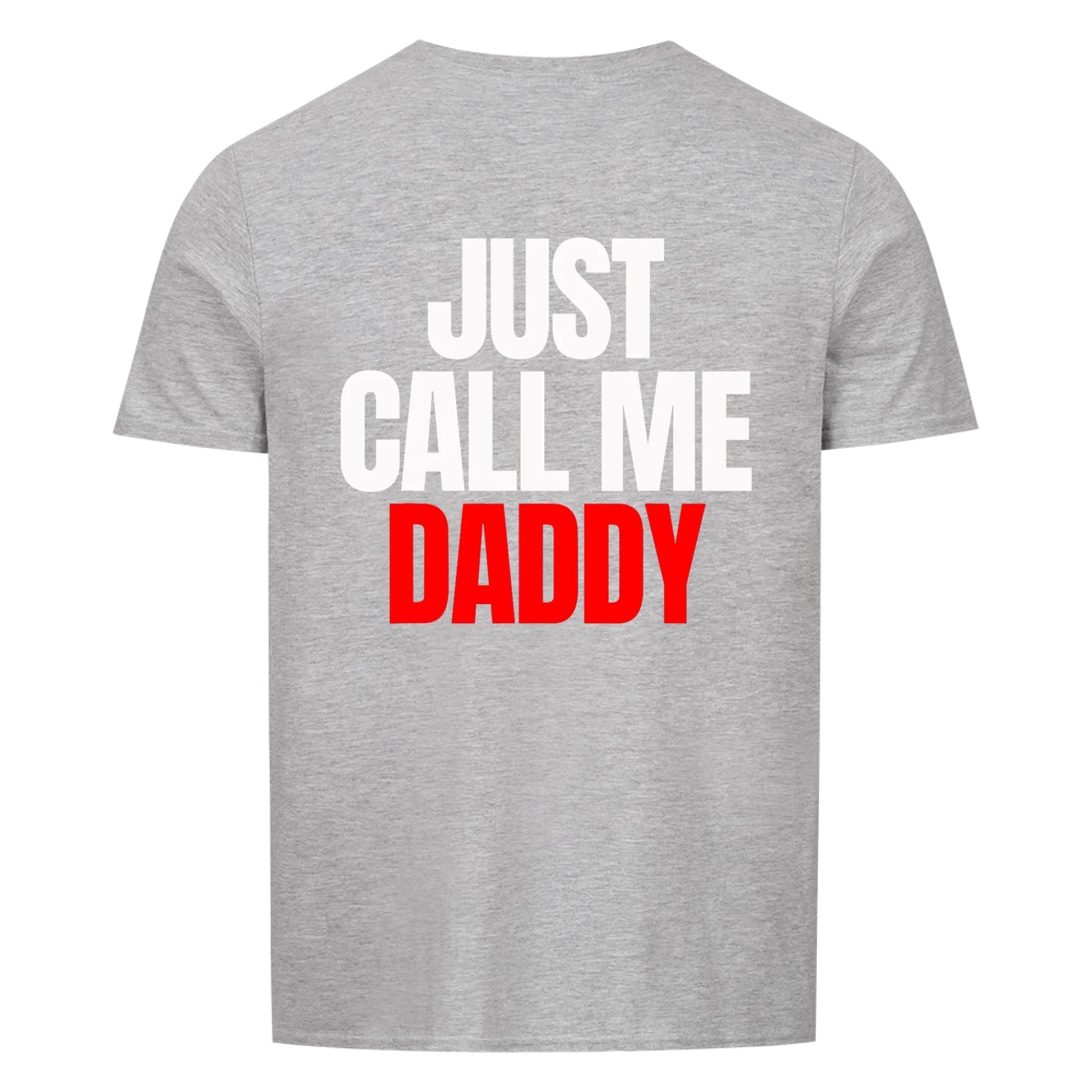 Papa Call Me Daddy - Shirt