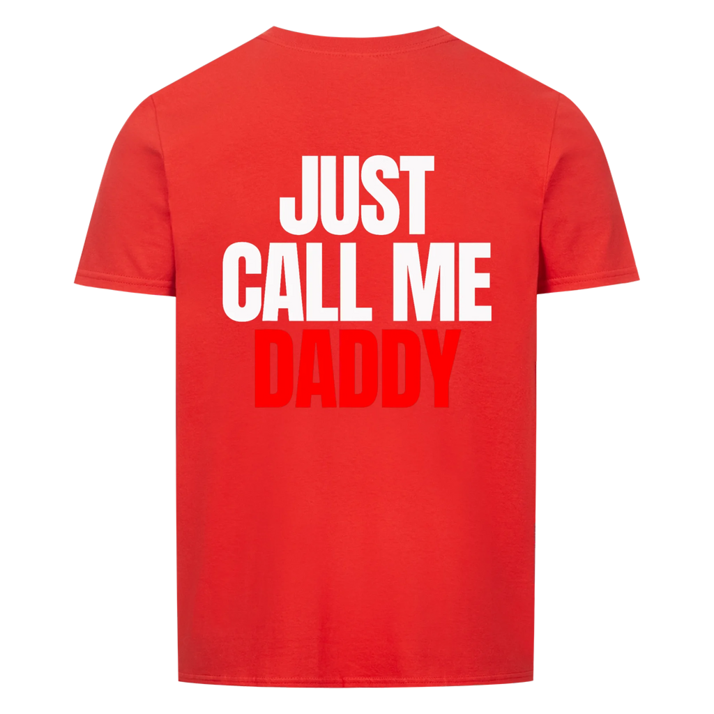Papa Call Me Daddy - Shirt