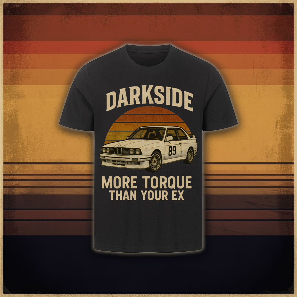 e30 "More Torque Than Your Ex" T-Shirt