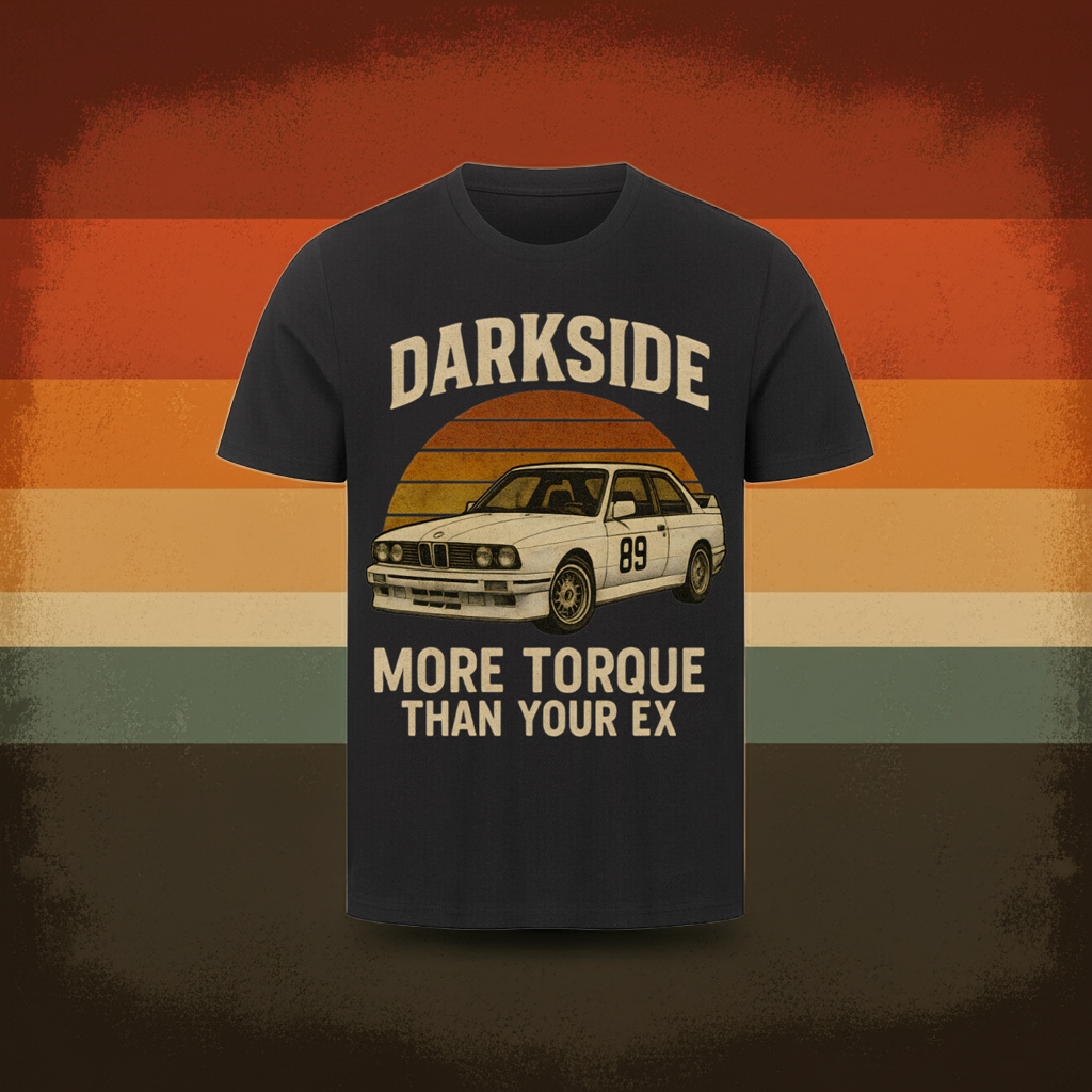 e30 "More Torque Than Your Ex" T-Shirt