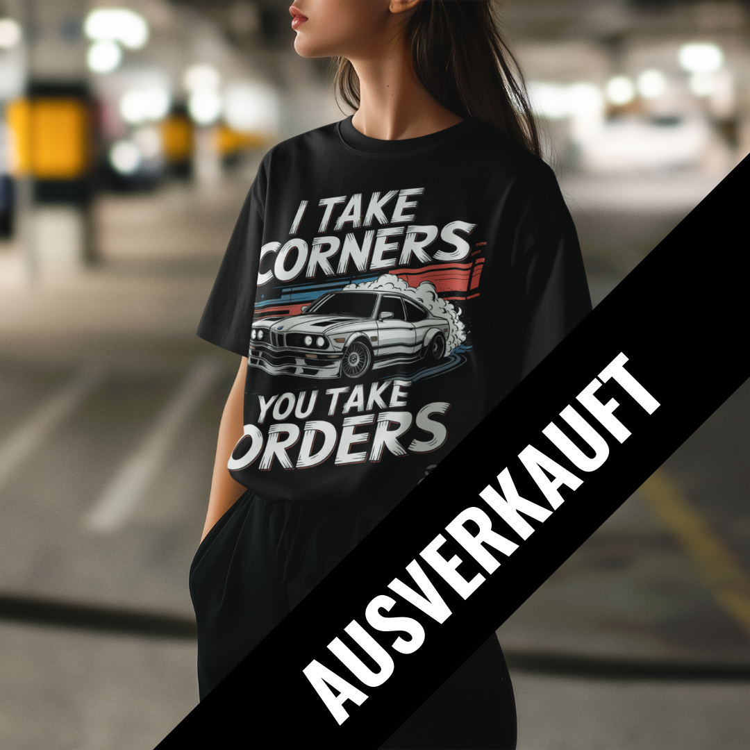 I Take Corners – You Take Orders (Retro Edition) Shirt