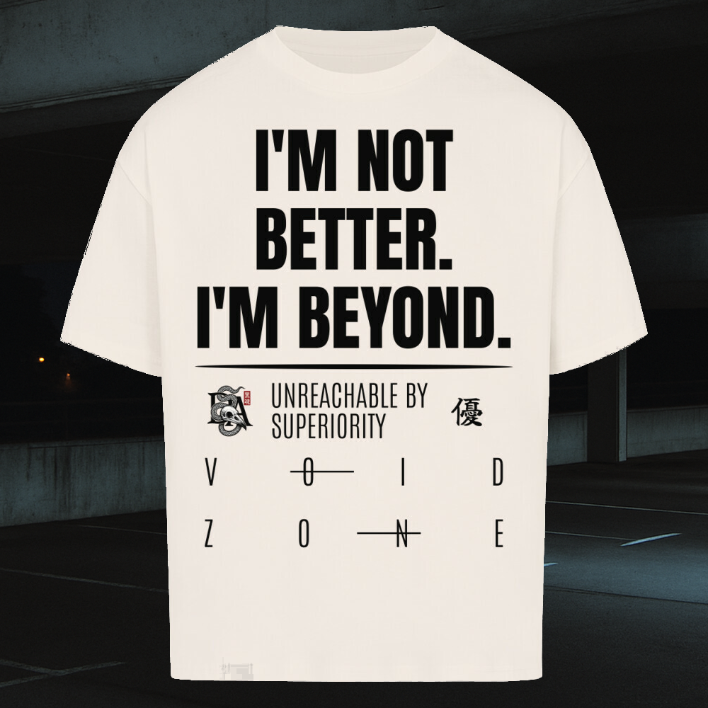 I’m Beyond Oversized Shirt