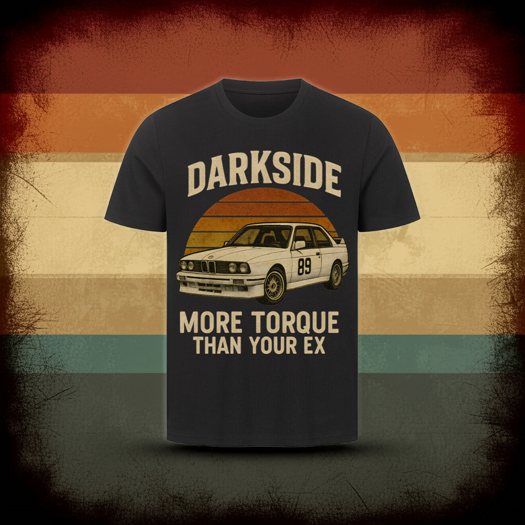 e30 "More Torque Than Your Ex" T-Shirt