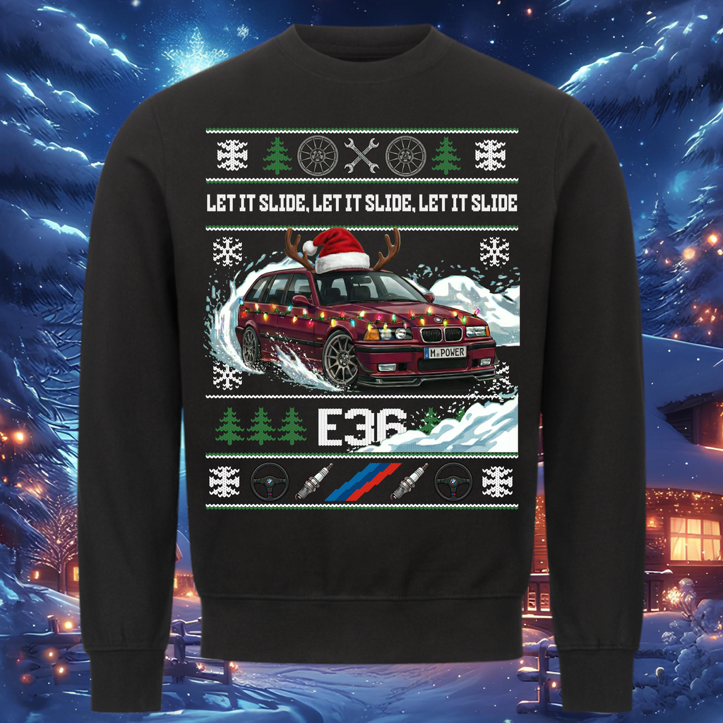 E36 M3 Touring - LET IT SLIDE - Christmas sweatshirt
