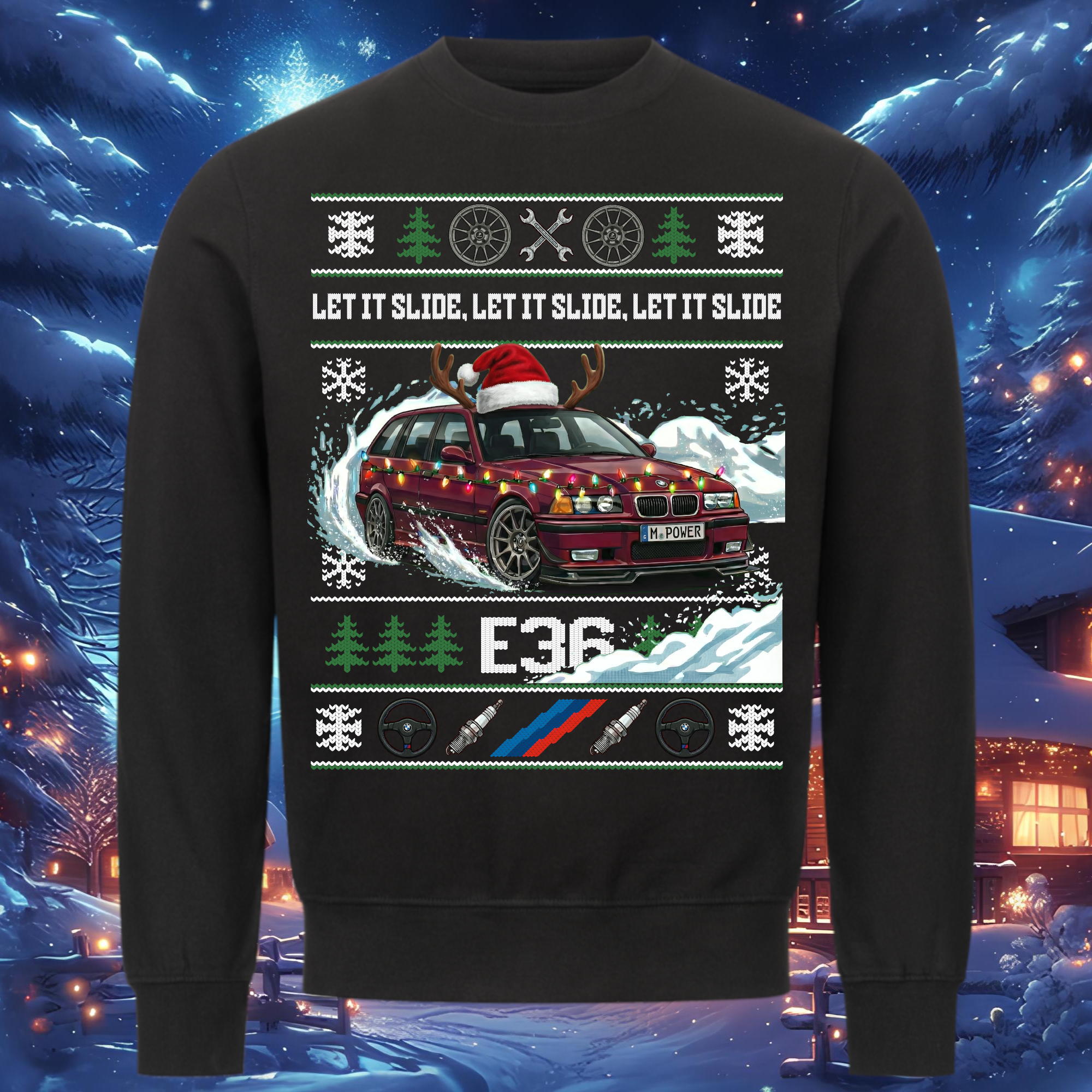 E36 M3 Touring - LET IT SLIDE - Christmas sweatshirt