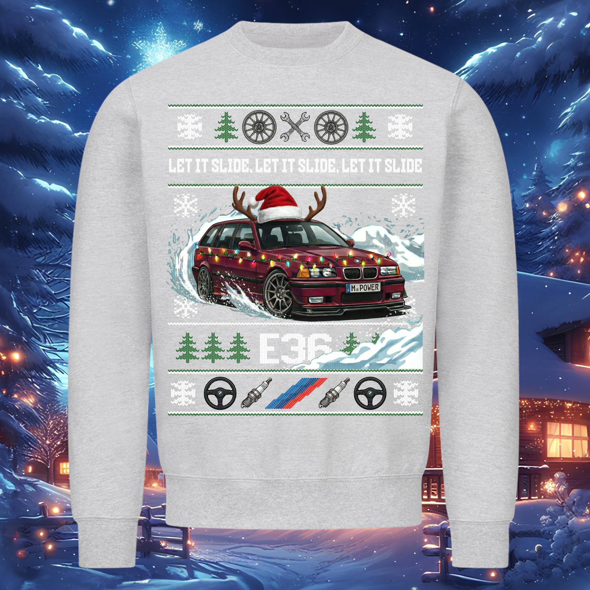 E36 M3 Touring - LET IT SLIDE - Christmas sweatshirt