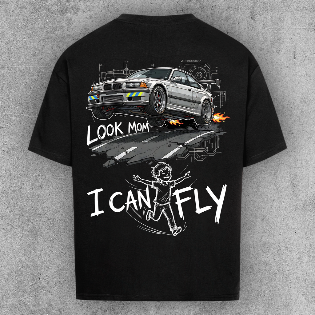 Look Mom I can Fly e36 Edition - Oversized Shirt