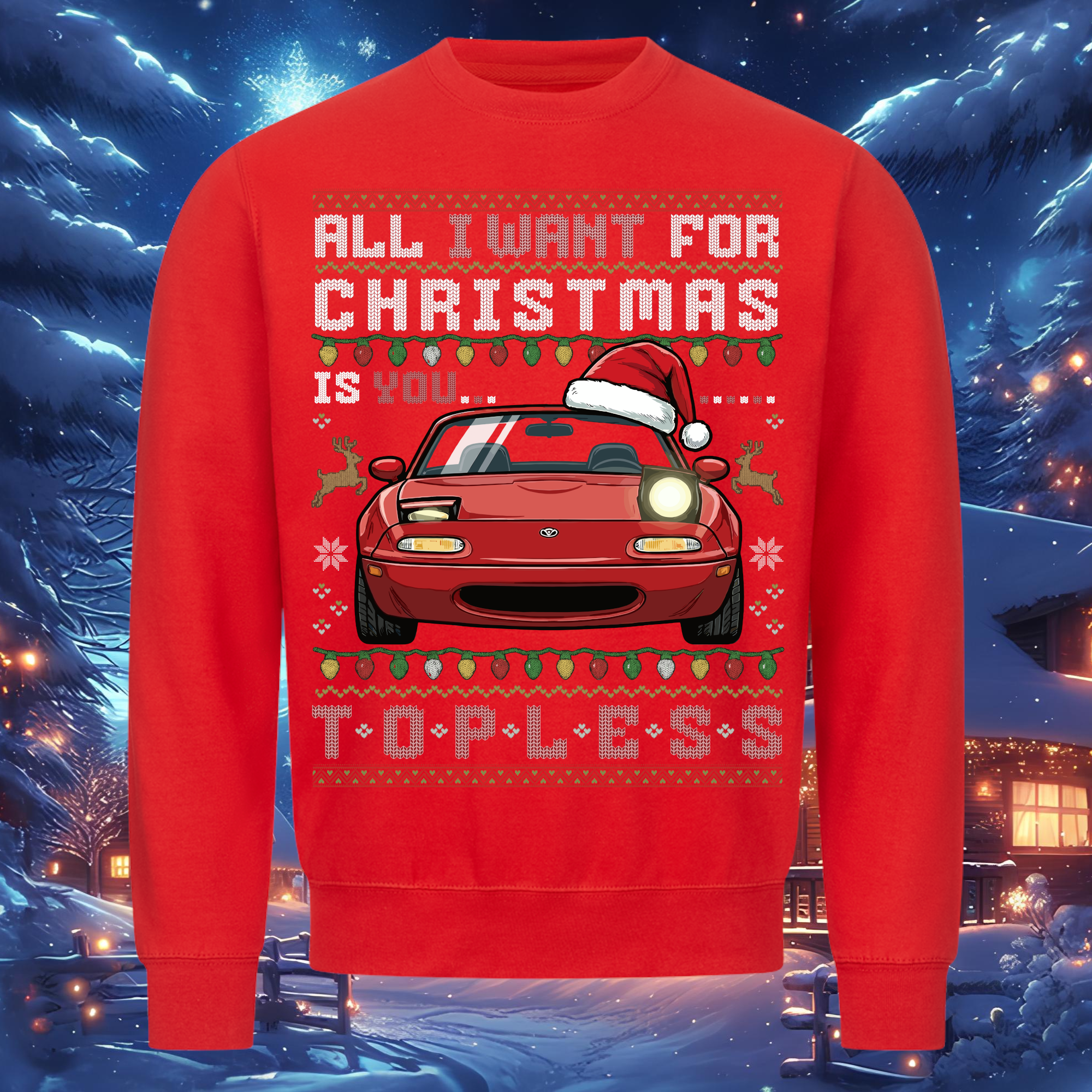 Miata MX5 - I Want you... Topless - Sweatshirt